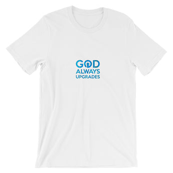 God Always Upgrades T-Shirt White
